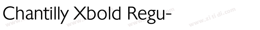 Chantilly Xbold Regu字体转换